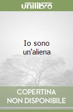 Io sono un'aliena