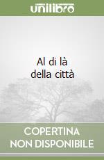 Al di là della città libro