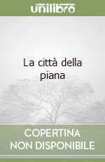 La città della piana libro