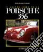 Il grande libro della Porsche 356