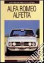 Alfa Romeo Alfetta. Ediz. illustrata libro