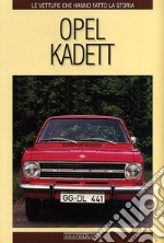 Opel Kadett. Ediz. illustrata