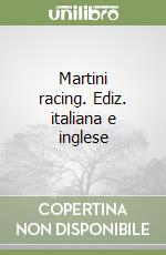 Martini racing. Ediz. italiana e inglese libro