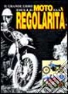 Il grande libro delle moto da regolarità libro