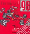 Formula Uno 1998. Analisi tecnica. Ediz. italiana e inglese libro