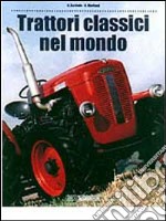 Trattori classici nel mondo libro