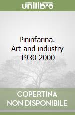 Pininfarina. Art and industry 1930-2000