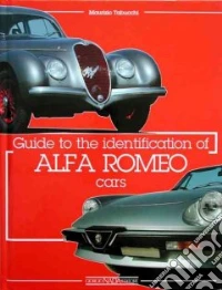 Alfa Romeo. Identification guide. Ediz. illustrata libro