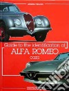 Alfa Romeo. Identification guide. Ediz. illustrata libro di Tabucchi Maurizio