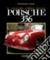 Il grande libro della Porsche 356 libro