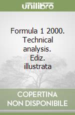 Formula 1 2000. Technical analysis. Ediz. illustrata