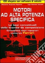 Motori ad alta potenza specifica. Ediz. illustrata. Con CD-ROM libro