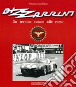 Bizzarrini. Un progettista votato alle corse. Ediz. illustrata