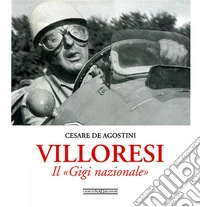 Villoresi. Il «Gigi nazionale». Ediz. illustrata