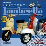 Innocenti Lambretta. Ediz. illustrata libro