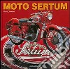 Moto sertum. Ediz. illustrata libro