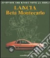 Lancia Beta Montecarlo. Ediz. illustrata libro di Vettore Bruno