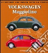 Volkswagen Maggiolino. Ediz. illustrata libro