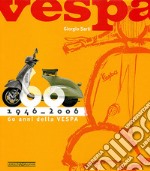 Sessanta anni della Vespa. Ediz. illustrata libro