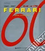 Ferrari 60. 1947-2007. Ediz. inglese libro