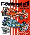 Formula 1 2006-2007. Analisi tecnica. Ediz. illustrata libro