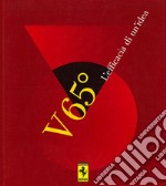 Ferrari V 65°. L'efficacia di un'idea. Ediz. multilingue libro