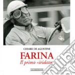 Farina. Il primo «iridato». Ediz. illustrata