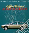 Alfa Romeo. Alfetta GT e GTV. Ediz. illustrata libro