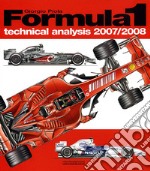 Formula 1 2007-2008. Technical analysis. Ediz. inglese libro