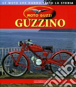 Moto Guzzi Guzzino. Ediz. illustrata libro