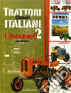 Trattori classici italiani. Ediz. illustrata. Vol. 2: I documenti libro di Dozza William