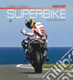 Superbike 2008-2009. Il libro ufficiale. Ediz. illustrata libro