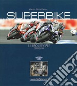 Superbike 2009-2010. Il libro ufficiale. Ediz. illustrata libro