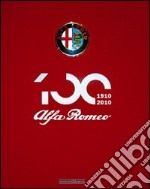 Alfa Romeo. The Official Book. Centenary Edition. Ediz. illustrata libro