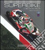 Superbike 2010-2011. Il libro ufficiale. Ediz. illustrata libro