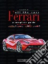Ferrari. All the cars. New update edition libro