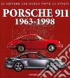 Porsche 911. 1963-1998. Ediz. illustrata libro