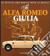 Alfa Romeo Giulia. 50° anniversario libro di Ardizio Lorenzo