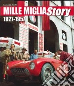 Mille Miglia story 1927-1957. Ediz. italiana e inglese libro