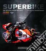 Superbike 2012-2013. The official book libro