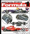 Formula 1 2011-2012. Analisi tecnica libro