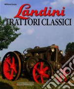 Landini. Trattori classici libro