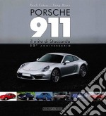 Porsche 911. Il mito di Stoccarda. 50° anniversario libro