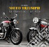 Moto Triumph. La rinascita di un mito libro di Bonadonna Franco