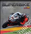 Superbike 2014-2015. Il libro ufficiale libro