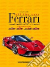 Ferrari. All the cars. A complete guide from 1947 to the present libro