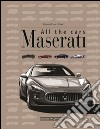 Maserati. All the cars libro