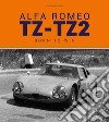 Alfa Romeo TZ-TZ2. Born to win. Ediz. illustrata libro di Witting da Prato Vito