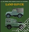 Land Rover. Ediz. illustrata libro di Ghi Valentino