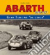 Abarth 1949-1971. Granturismo da corsa. Ediz. bilingue libro di Donati Renato